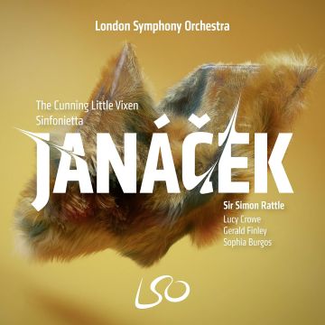 LONDON SYMPHONY ORCHESTRA; SIR SIMON RATTLE - JANACEK: THE CUNNING LITTLE VIXEN SINFONIETTA