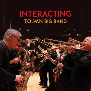 TOLVAN BIG BAND - ALBIN: INTERACTING