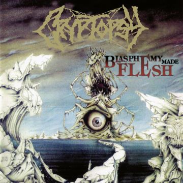 CRYPTOPSY - BLASPHEMY MADE FLESH