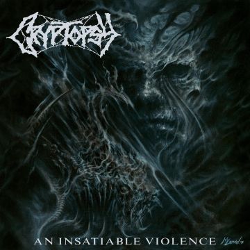 CRYPTOPSY - AN INSATIABLE VIOLENCE (GATEFOLD/LIMITED)