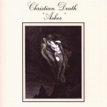 CHRISTIAN DEATH - ASHES