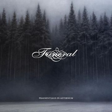 FUNERAL - PRAESENTIALIS IN AETERNUM