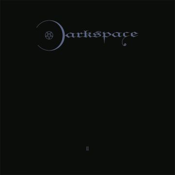 DARKSPACE - DARK SPACE II (REISSUE W/O-CARD)