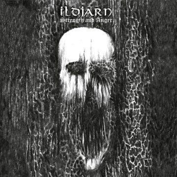 ILDJARN - STRENGTH & ANGER (LTD. ED/CLEAR VINYL)