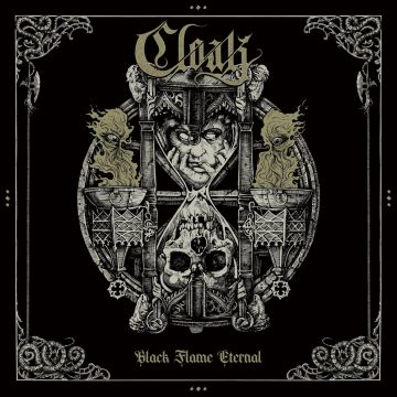 CLOAK - BLACK FLAME ETERNAL