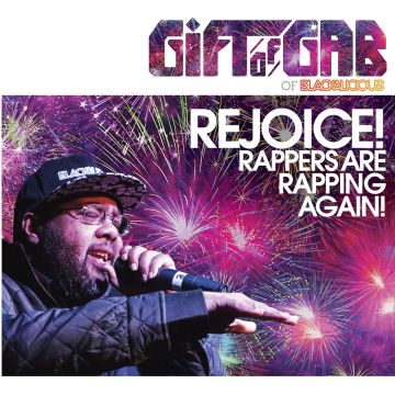 GIFT OF GAB - REJOICE! RAPPERS ARE RAPPING AGAIN! (EP)