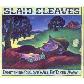 SLAID CLEAVES - EVERYTHIING YOU LOVE