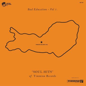VARIOUS ARTISTS - BAD EDUCATION, VOL. 1: THE SOUL HITS OF TIMMION RECORDS (DL CARD)