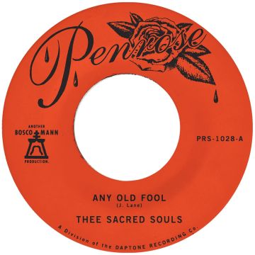 THEE SACRED SOULS - ANY OLD FOOL B/W PRICE I'LL PAY