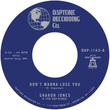 JONES,SHARON & THE DAP-KINGS - DON'T WANT TO LOSE YOU B/W DON'T GIVE A FRIEND A NUMBER