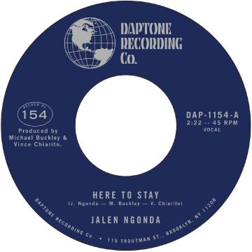 JALEN NGONDA - HERE TO STAY B/W IF YOU DON'T WANT MY LOVE