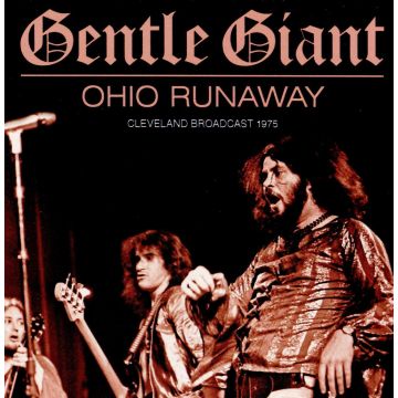 GENTLE GIANT - OHIO RUNAWAY