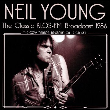 NEIL YOUNG - CLASSIC KLOS FM BROADCAST