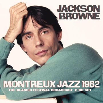 JACKSON BROWNE - MONTREUX JAZZ 1982