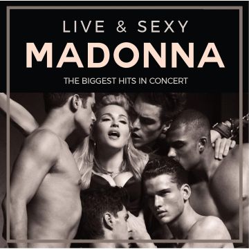 MADONNA - LIVE & SEXY