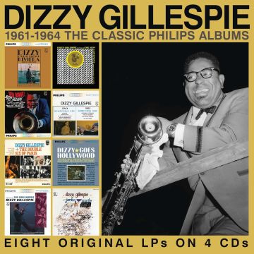 DIZZY GILLESPIE - 1961-1964: THE CLASSIC PHILIPS ALBUMS