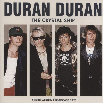 DURAN DURAN - CRYSTAL SHIP