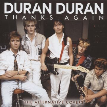 DURAN DURAN - THANKS AGAIN