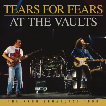TEARS FOR FEARS - AT THE VAULTS