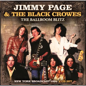 PAGE,JIMMY & THE BLACK CROWES - BALLROOM BLITZ