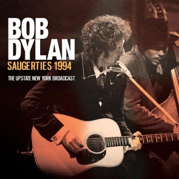 BOB DYLAN - SAUGERTIES 1994