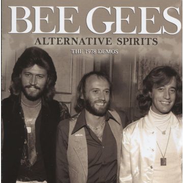 BEE GEES - ALTERNATIVE SPIRITS