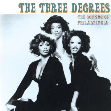 THREE DEGREES - SOUNDS OF PHILADELPHIA