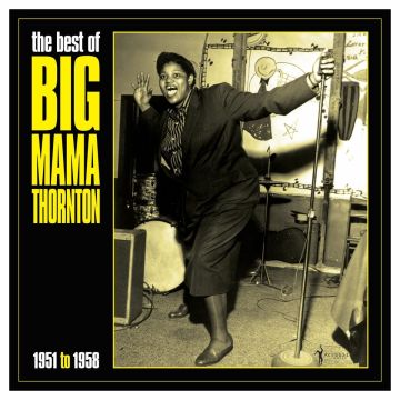 BIG MAMA THORNTON - BEST OF BIG MAMA THORNTON 1951-58
