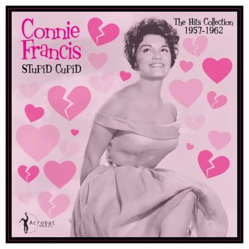 CONNIE FRANCIS - STUPID CUPID: HITS COLLECTION 1957-1962