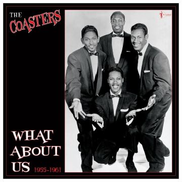 COASTERS - WHAT ABOUT US: BEST OF 1955-61