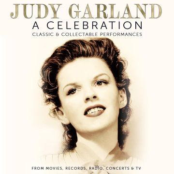 JUDY GARLAND - CELEBRATION CLASSIC & COLLECTABLE