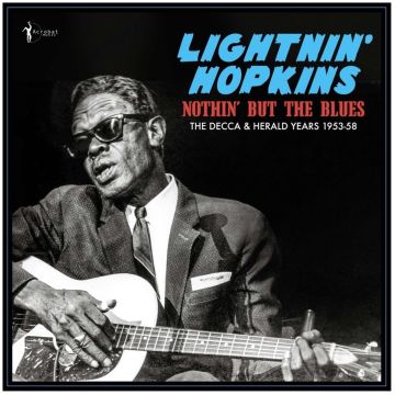 LIGHTNIN HOPKINS - NOTHIN BUT THE BLUES: THE DECCA & HERALD YEARS 1953-58