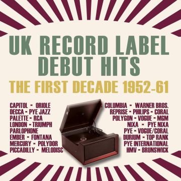 VARIOUS ARTISTS - UK RECORD LABEL DEBUT HITS: THE FIRST DECADE 1952-61