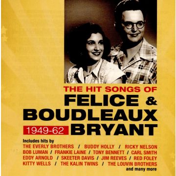 VARIOUS ARTISTS - HIT SONGS OF FELICE & BOUDLEAUX BRYANT: 1949-62