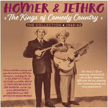 HOMER & JETHRO - KINGS OF COMEDY COUNTRY: THE COLLECTION 1949-62