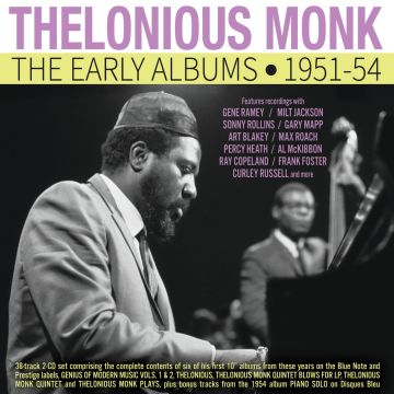 THELONIOUS MONK - EARLY ALBUMS 1951-54