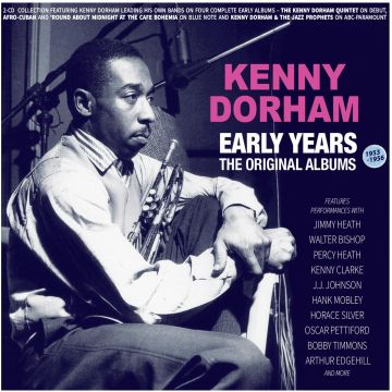KENNY DORHAM - EARLY YEARS: THE ORIGINAL ALBUMS 1953-56
