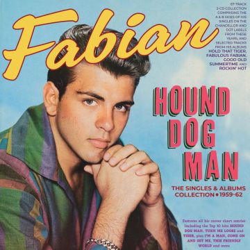 FABIAN - HOUND DOG MAN: THE SINGLES & ALBUMS COLLECTION 1959-62