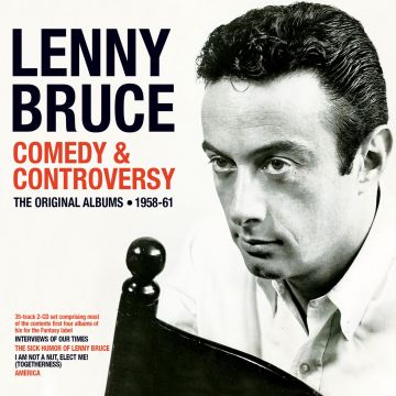 LENNY BRUCE - COMEDY & CONTROVERSY: THE ORIGINAL ALBUMS 1958-61