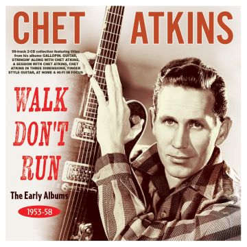 CHET ATKINS - WALK DON'T RUN: THE EARLY ALBUMS 1953-58