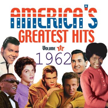 VARIOUS - AMERICAS GREATEST HITS 1962