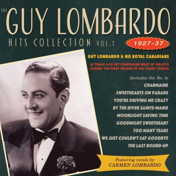 LOMBARDO,GUY & HIS ROYAL CANADIANS - HITS COLLECTION VOL. 1 1927-37