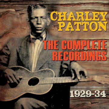 CHARLEY PATTON - COMPLETE RECORDINGS 1929-34