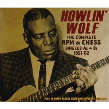 HOWLIN' WOLF - COMPLETE RPM & CHESS SINGLES AS & BS 1951-62