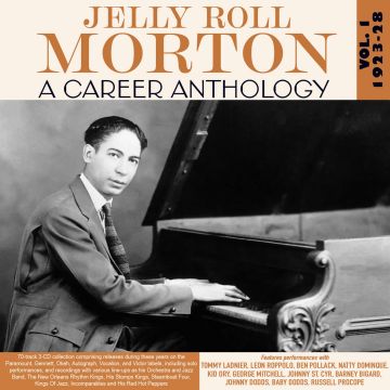 JELLY ROLL MORTON - CAREER ANTHOLOGY VOL. 1 1923-28