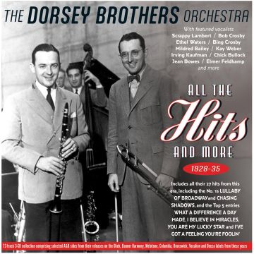 DORSEY BROTHERS ORCHESTRA - ALL THE HITS & MORE 1928-35
