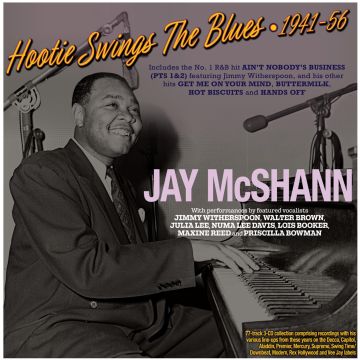 JAY MCSHANN - HOOTIE SWINGS THE BLUES 1941-56