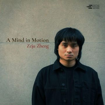 ZEJU ZHENG - MIND IN MOTION
