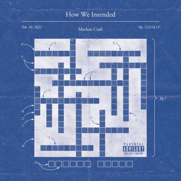 MARLON CRAFT - HOW WE INTENDED