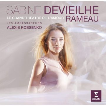 DEVIEILHE; LES AMBASSADEURS; KOSSENKO - RAMEAU: GRAND THEATHRE DE L'AMORE
